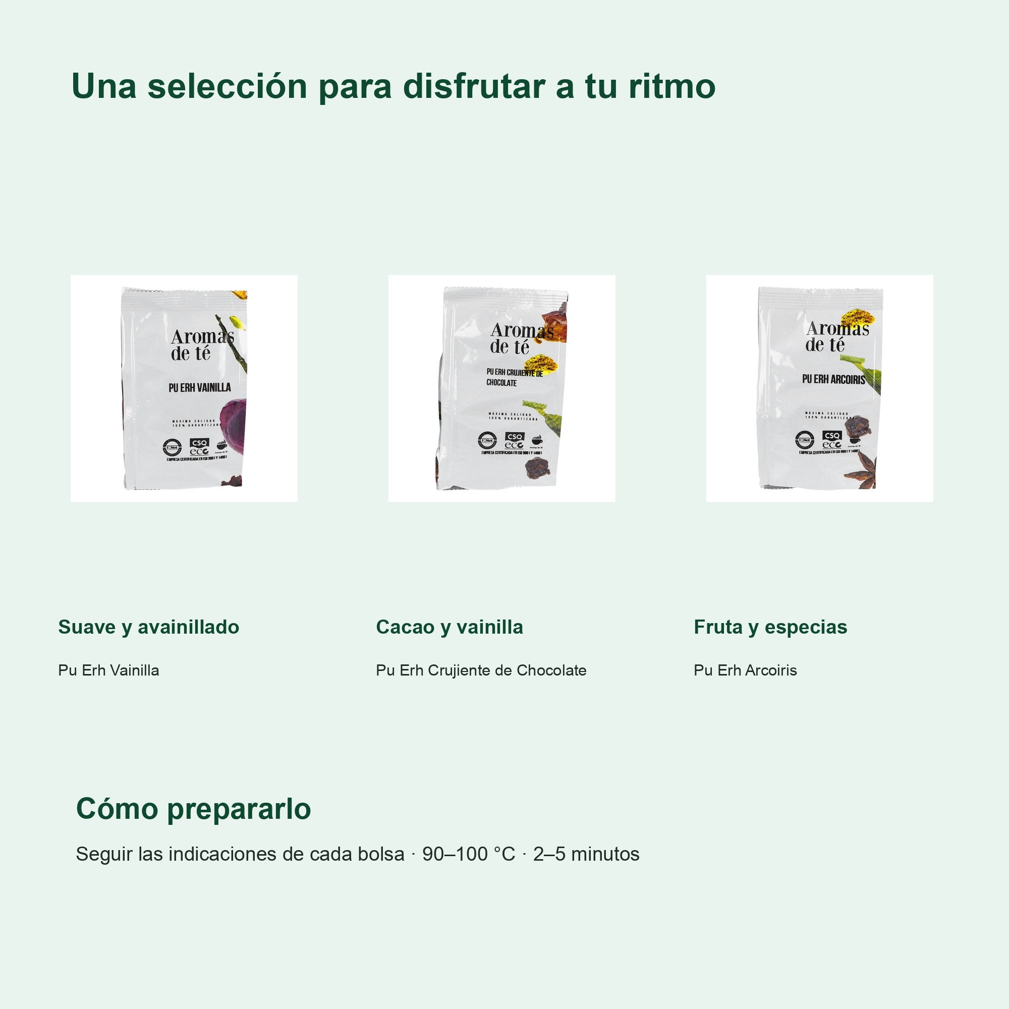 Perfiles y preparación de Pack Degustación Pu Erh — Vainilla, Chocolate y Arcoiris (3 x 100 g)